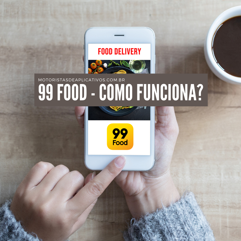 como funciona o 99 food